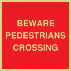 BEWARE PEDESTRIANS CROSSING
